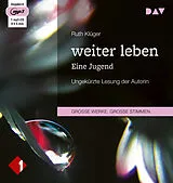Audio CD (CD/SACD) weiter leben. Eine Jugend von Ruth Klüger
