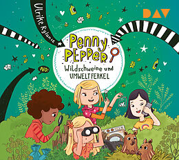 Audio CD (CD/SACD) Penny Pepper  Teil 10: Wildschweine und Umweltferkel von Ulrike Rylance