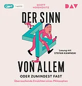 Audio CD (CD/SACD) Der Sinn von allem  oder zumindest fast. Überraschende Einsichten eines Philosophen von Scott Hershovitz