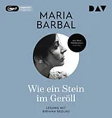 Audio CD (CD/SACD) Wie ein Stein im Geröll von Maria Barbal