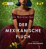 Audio CD (CD/SACD) Der mexikanische Fluch von Silvia Moreno-Garcia