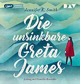Audio CD (CD/SACD) Die unsinkbare Greta James von Jennifer E. Smith