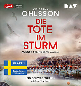 Audio CD (CD/SACD) (CD) Die Tote im Sturm. August Strindberg ermittelt von Kristina Ohlsson