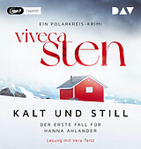 Audio CD (CD/SACD) Kalt und still. Der erste Fall für Hanna Ahlander von Viveca Sten
