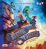 Audio CD (CD/SACD) Shadow Thieves  Teil 1: Der Schatz des Magiers von Kevin Sands