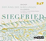 Audio CD (CD/SACD) Siegfried. Der Ring des Nibelungen 3 von Richard Wagner