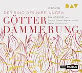 Audio CD (CD/SACD) Götterdämmerung. Der Ring des Nibelungen 4 von Richard Wagner