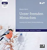 Audio CD (CD/SACD) Unter fremden Menschen von Maxim Gorki