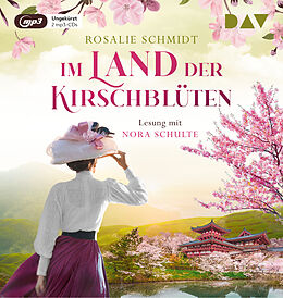 Audio CD (CD/SACD) Im Land der Kirschblüten von Rosalie Schmidt