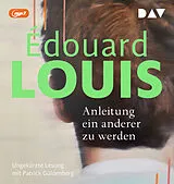 Audio CD (CD/SACD) Anleitung ein anderer zu werden von Édouard Louis
