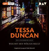Audio CD (CD/SACD) Wer mit den Wölfen heult. Die Canterbury-Fälle von Tessa Duncan