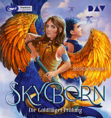 Audio CD (CD/SACD) Skyborn  Teil 1: Die Goldflügel-Prüfung von Jessica Khoury