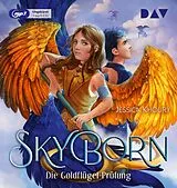 Audio CD (CD/SACD) Skyborn Teil 1: Die Goldflügel-Prüfung von Jessica Khoury