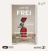 Audio CD (CD/SACD) Frei. Erwachsenwerden am Ende der Geschichte von Lea Ypi