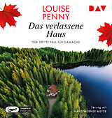 Audio CD (CD/SACD) Das verlassene Haus. Der dritte Fall für Gamache von Louise Penny