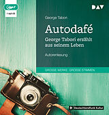 Audio CD (CD/SACD) Autodafé. George Tabori erzählt aus seinem Leben von George Tabori