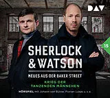 Audio CD (CD/SACD) Sherlock & Watson  Neues aus der Baker Street: Krieg der tanzenden Männchen (Fall 15) von Viviane Koppelmann