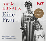 Audio CD (CD/SACD) Eine Frau von Annie Ernaux