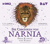 Audio CD (CD/SACD) Die Chroniken von Narnia  Teil 4: Prinz Kaspian von Narnia von C. S. Lewis