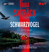 Audio CD (CD/SACD) Schwarzvogel. Der erste Fall für Fredrika Storm von Frida Skybäck