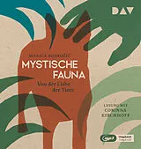 Audio CD (CD/SACD) Mystische Fauna. Von der Liebe der Tiere von Marica Bodroi