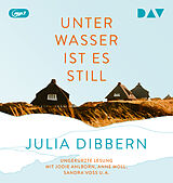 Audio CD (CD/SACD) Unter Wasser ist es still von Julia Dibbern