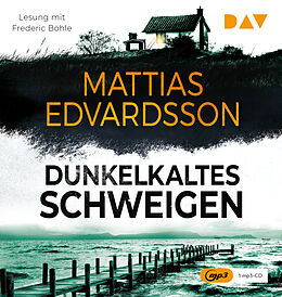 Audio CD (CD/SACD) Dunkelkaltes Schweigen von Mattias Edvardsson