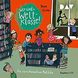 Audio CD (CD/SACD) Wir sind (die) Weltklasse  Teil 2: Die verschwundene Matilda von Tanya Lieske