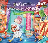 Audio CD (CD/SACD) Detektei für magisches Unwesen  Teil 3: Aufruhr in der Bonbonfabrik von Lotte Schweizer