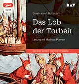 Audio CD (CD/SACD) Das Lob der Torheit von Erasmus von Rotterdam