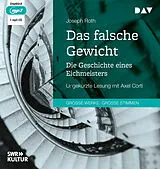 Audio CD (CD/SACD) Das falsche Gewicht. Die Geschichte eines Eichmeisters von Joseph Roth