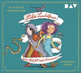 Audio CD (CD/SACD) Lila Leuchtfeuer  Teil 1: Geh nicht nach Nimmeruh! von Tijan Sila, Lena Schneider