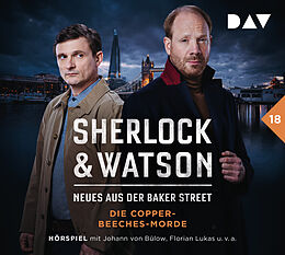 Audio CD (CD/SACD) Sherlock &amp; Watson  Neues aus der Baker Street: Die Copper-Beeches-Morde (Fall 18) von Viviane Koppelmann