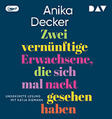 Audio CD (CD/SACD) Zwei vernünftige Erwachsene, die sich mal nackt gesehen haben von Anika Decker