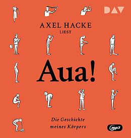 Audio CD (CD/SACD) Aua! Die Geschichte meines Körpers von Axel Hacke