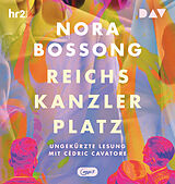 Audio CD (CD/SACD) Reichskanzlerplatz von Nora Bossong