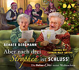 Audio CD (CD/SACD) Aber nach drei Strophen ist Schluss! Die Online-Omi rettet Weihnachten von Renate Bergmann