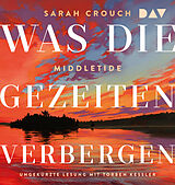 Audio CD (CD/SACD) Middletide. Was die Gezeiten verbergen von Sarah Crouch