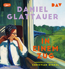 Audio CD (CD/SACD) In einem Zug von Daniel Glattauer