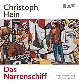 Audio CD (CD/SACD) Das Narrenschiff von Christoph Hein