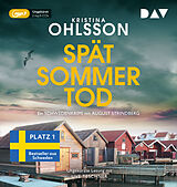 Audio CD (CD/SACD) Spätsommertod. Ein Schwedenkrimi mit August Strindberg von Kristina Ohlsson