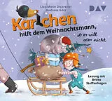Audio CD (CD/SACD) Karlchen hilft dem Weihnachtsmann, ob er will oder nicht von Lisa-Marie Dickreiter, Andreas Götz