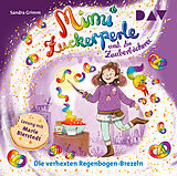 Audio CD (CD/SACD) Mimi Zuckerperle und die Zauberbäckerei  Teil 3: Die verhexten Regenbogen-Brezeln von Sandra Grimm