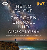 Audio CD (CD/SACD) Zwischen Urknall und Apokalypse. Die große Geschichte unseres Planeten von Heino Falcke, Jörg Römer