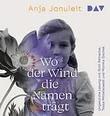 Audio CD (CD/SACD) Wo der Wind die Namen trägt von Anja Jonuleit
