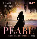 Audio CD (CD/SACD) Pearl. Königin der Meere von Elisabeth Herrmann