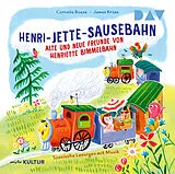 Audio CD (CD/SACD) Henri-Jette-Sausebahn  Alte und neue Freunde von Henriette Bimmelbahn von Cornelia Boese, James Krüss