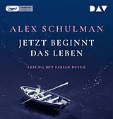 Audio CD (CD/SACD) Jetzt beginnt das Leben von Alex Schulman
