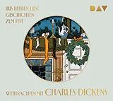 Audio CD (CD/SACD) Weihnachten mit Charles Dickens. Geschichten zum Fest von Charles Dickens