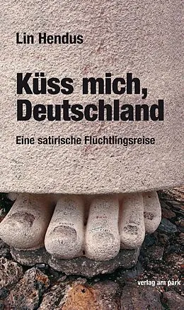 E-Book (epub) Küss mich, Deutschland von Lin Hendus